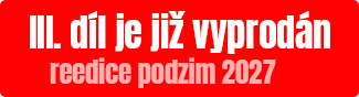III. díl - vyprodáno